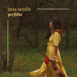Hana Camille - Perfidia