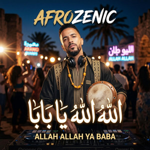 ALLAH ALLAH YA BABA الله الله يا بابا (Afro House Mix) by Afrozenic