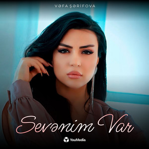 Vefa Serifova - Sevənim Var