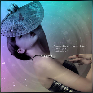 Tobto — Sarah Stays Home. Party