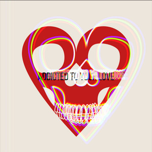 Addicted to your Love