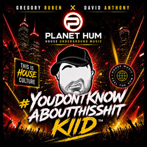 You Don't Know About This Shit Kiid - Radio by Gregory Ruben, David Anthony
