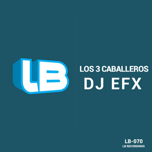 Los 3 Caballeros - Original Mix