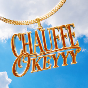 CHAUFFE OKEYYY by Elevate Music, Remiih Wah