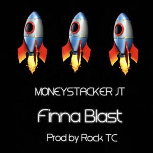 FINNA BLAST by MONEYSTACKER JT