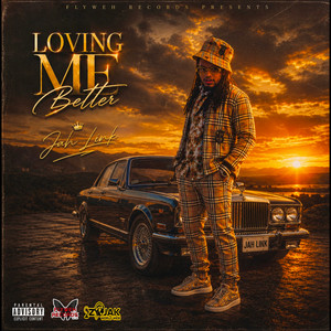2. LOVING ME BETTER by Jah Link