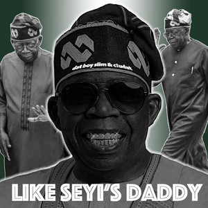 like seyi's daddy by Dat Boy Slim, c!udat