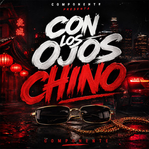 Con los ojos chino by Componente