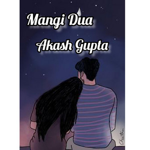 Akash Gupta - Mangi Dua