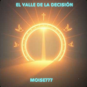 El Valle de la Decisión by MOISE777