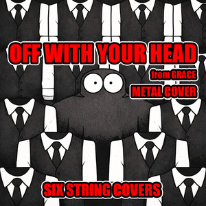 Off With Your Head - From Grace by Six String Covers