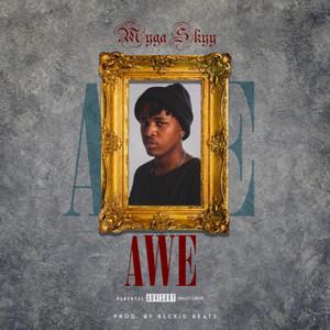 AWE by Myga Skyy