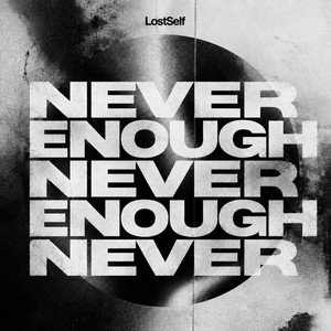 Never Enough