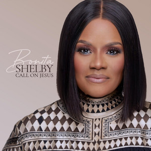 Call On Jesus by Bonita Shelby