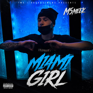Miami Girl (She Play Games) by M5Meek