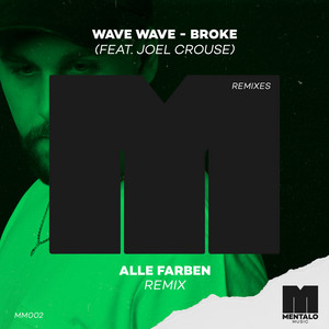 Broke (feat. Joel Crouse) - Alle Farben Remix by Wave Wave, Joel Crouse, Alle Farben