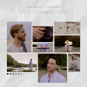 This I Promise You by Dave Moffatt, Jonah Baker