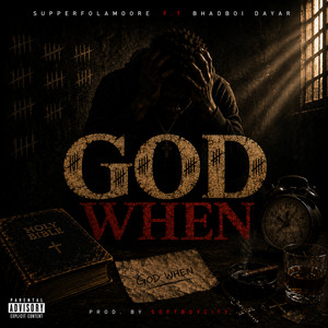 God When by Supperfolamoore, Bhadboi Dayar