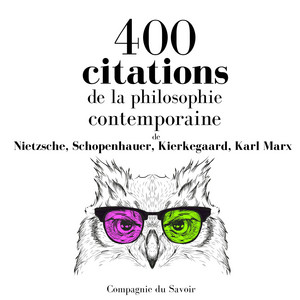 400 citations de la philosophie contemporaine (Les citations les plus inspirantes)