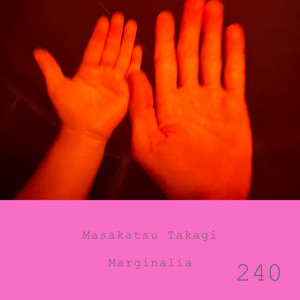 Marginalia #240 by Masakatsu Takagi