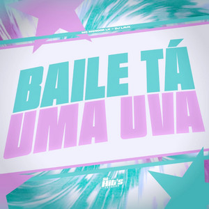 DJ LAUX & Mc Menoor LK - Baile Tá uma Uva