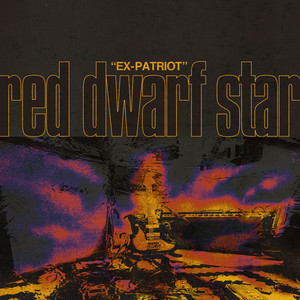 Red Dwarf Star — Ex-Patriot (2026)