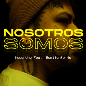 Nosotros Somos (feat. Remitente Mx)