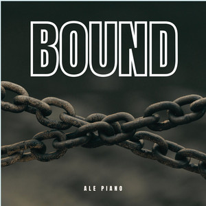Bound by Ale Piano