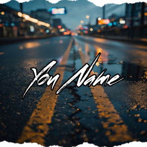 You Name by Tyna US