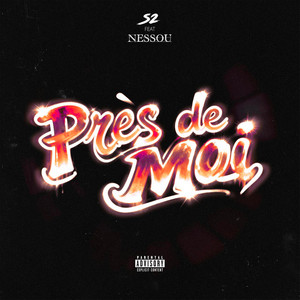 S2 - Près de moi (feat. Nessou)