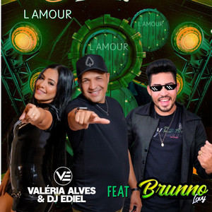 Valéria Alves & DJ Ediel - L Amour (feat. Brunno Lovy)