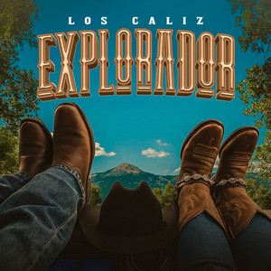 EXPLORADOR by Los Caliz