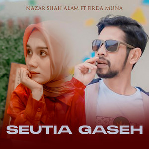 Seutia Gaseh (feat. Firda Muna)