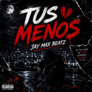 Tus Menos by Jay Max Beatz