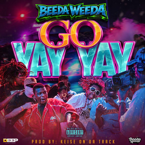 Go Yay Yay by Beeda Weeda