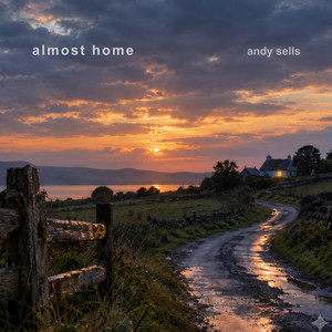 almost home by Andy Sells