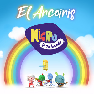 Micro y su banda - El Arco Iris