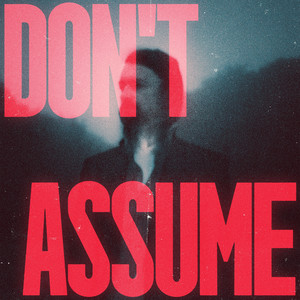 Don't Assume by Shadowman, John J Presley