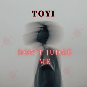 Don't Judge Me
