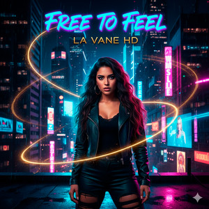 Free to Feel by La Vane HD
