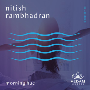 Morning Hue by Nitish Rambhadran, Vedam
