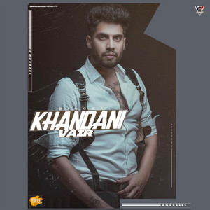 Khandani Vair by SINGAAX