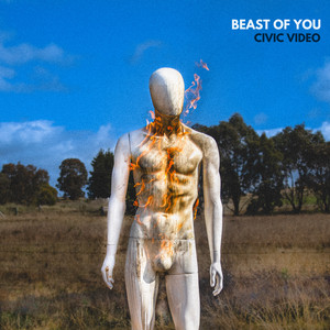 Beast Of You by Civic Video