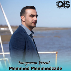 Memmed Memmedzade - Tanıyaram Veteni