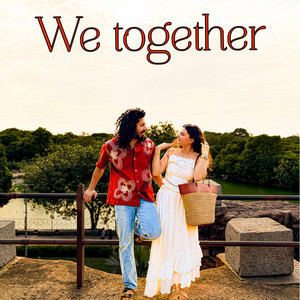 We Together by Eshan Bhati