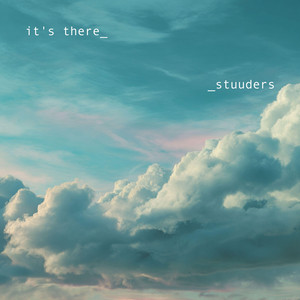 it's there by STUUDERS