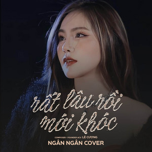 Ngân Ngân & Orinn - Rất Lâu Rồi Mới Khóc (Remix)