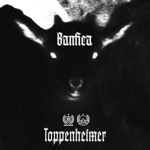 Toppenheimer by Banfica