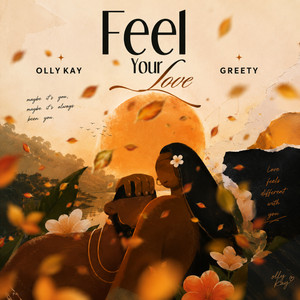 Feel Your Love by Olly Kay, Greety