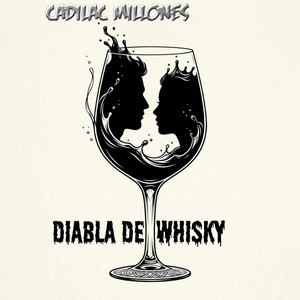 diabla de whisky by Cadillac Millones